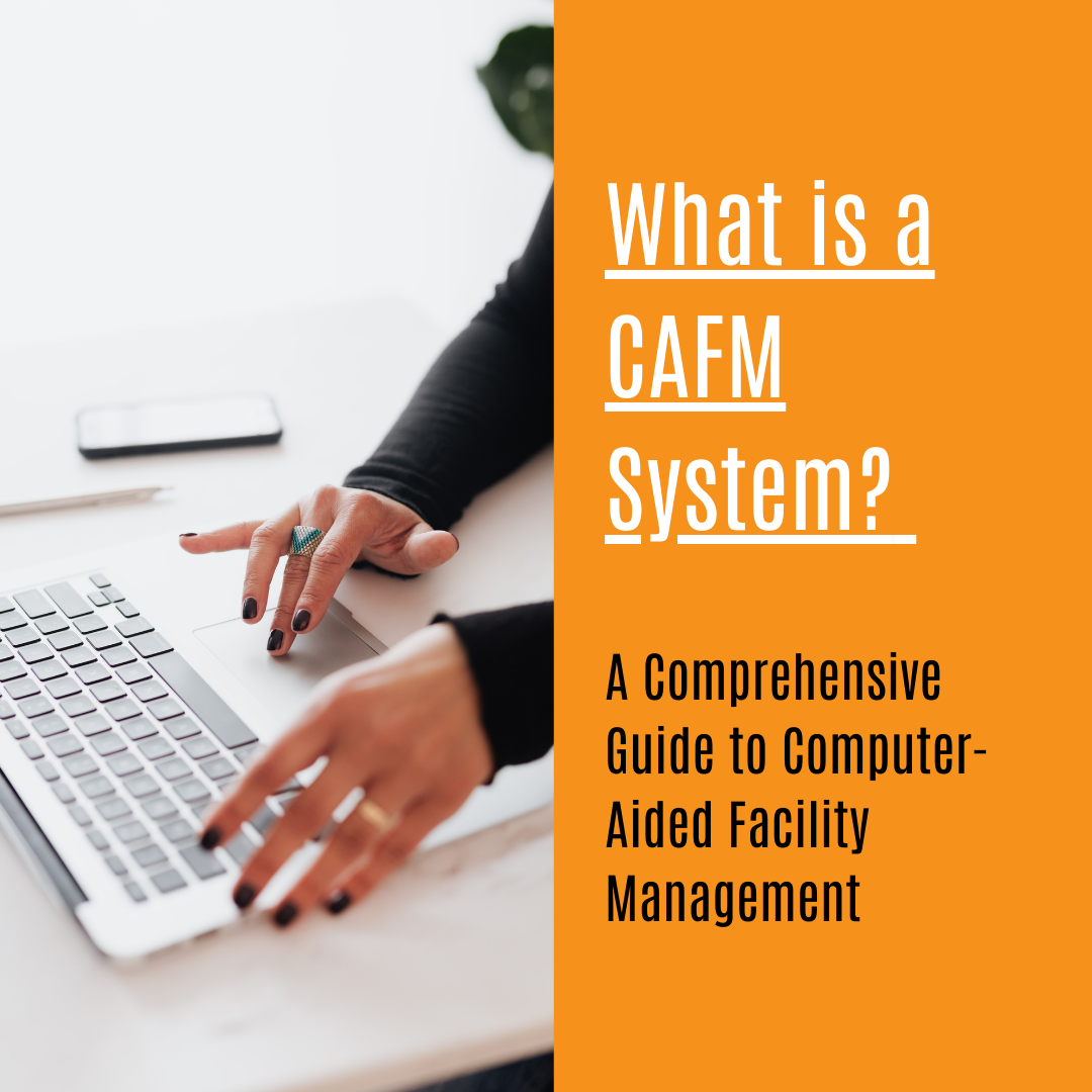 What is a CAFM System?